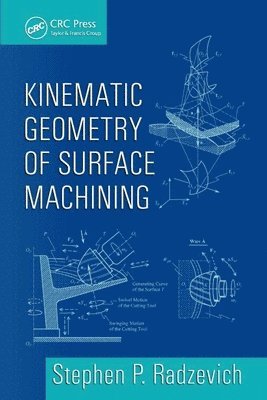 Kinematic Geometry of Surface Machining 1