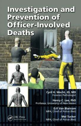 Cyril H. Wecht, Henry C. Lee, D.P. van Blaricom, Mel Tucker - Investigation and Prevention of Officer-Involved Deaths, Inbunden