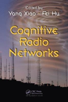 bokomslag Cognitive Radio Networks