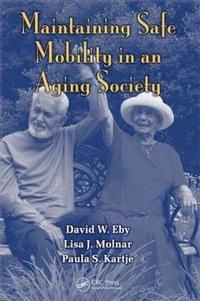 bokomslag Maintaining Safe Mobility in an Aging Society