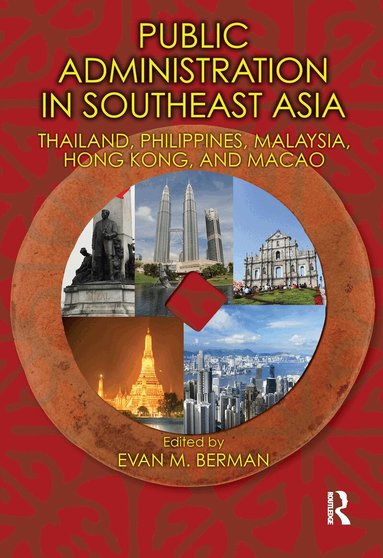 Evan M. Berman - Public Administration in Southeast Asia, Inbunden