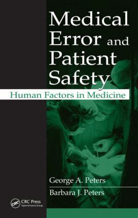 George A. Peters, Barbara J. Peters - Medical Error and Patient Safety, Inbunden