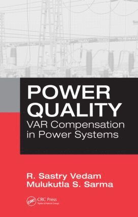 R. Sastry Vedam, Mulukutla S. Sarma, Australia) Vedam, R. Sastry (Consultant, USA) Sarma, Mulukutla S. (Northeastern University, Boston, Massachusetts - Power Quality, Inbunden