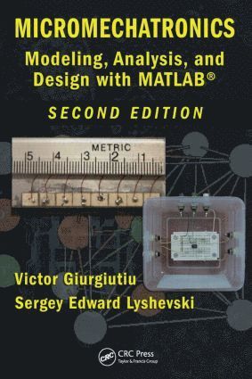 Victor Giurgiutiu, Sergey Edward Lyshevski, USA) Giurgiutiu, Victor (University of South Carolina, Columbia, USA) Lyshevski, Sergey Edward (Rochester Institute of Technology, New York - Micromechatronics, Inbunden