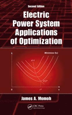 James A. Momoh - Electric Power System Applications of Optimization, Inbunden