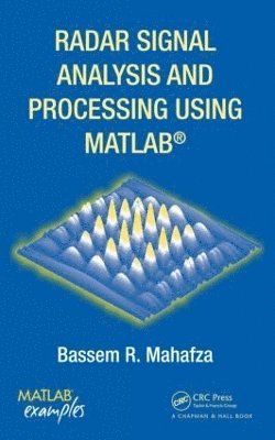 Radar Signal Analysis and Processing Using MATLAB 1