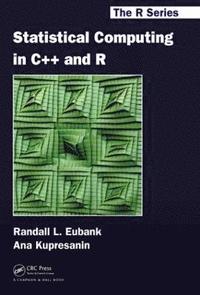 bokomslag Statistical Computing in C++ and R