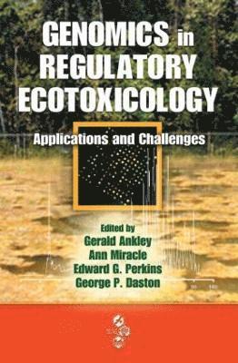 Genomics in Regulatory Ecotoxicology 1
