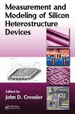 bokomslag Measurement and Modeling of Silicon Heterostructure Devices