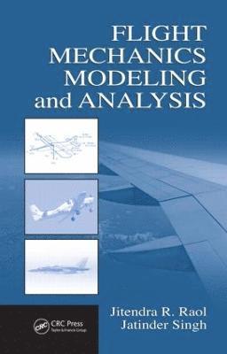 bokomslag Flight Mechanics Modeling and Analysis