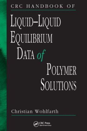 Christian Wohlfarth - CRC Handbook of Liquid-Liquid Equilibrium Data of Polymer Solutions, Inbunden