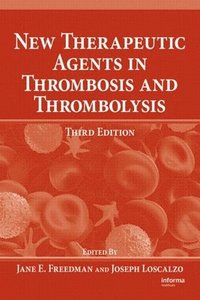 bokomslag New Therapeutic Agents in Thrombosis and Thrombolysis