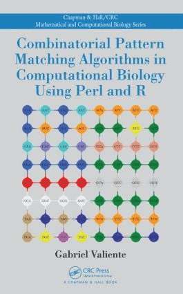 Combinatorial Pattern Matching Algorithms in Computational Biology Using Perl and R