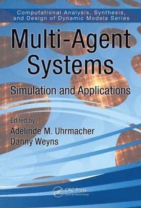 Adelinde M. Uhrmacher, Danny Weyns - Multi-Agent Systems, Inbunden