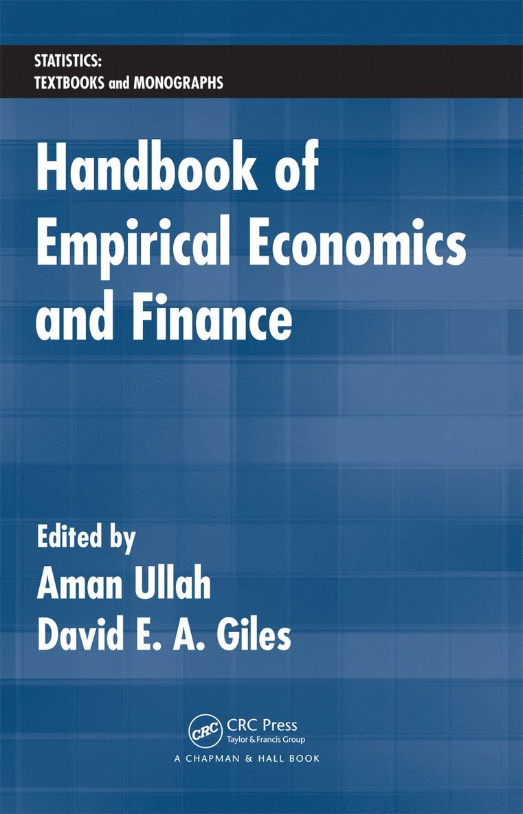 Aman Ullah, David E. A. Giles, David E. a. Giles - Handbook of Empirical Economics and Finance, Inbunden