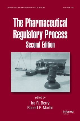 Ira R. Berry, Robert P. Martin - Pharmaceutical Regulatory Process, Inbunden