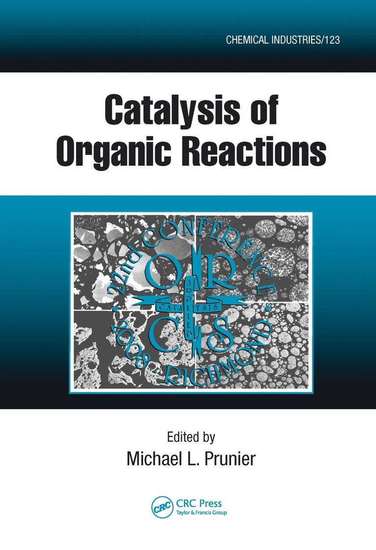 Michael L. Prunier - Catalysis of Organic Reactions, Inbunden