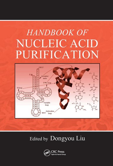 Dongyou Liu - Handbook of Nucleic Acid Purification, Inbunden