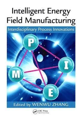 Intelligent Energy Field Manufacturing 1