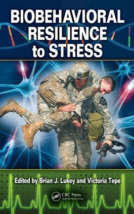 Brian J Lukey, Victoria Tepe - Biobehavioral Resilience to Stress, Inbunden