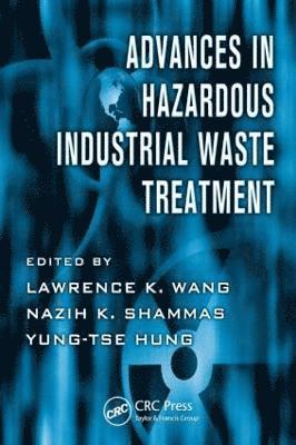 Advances in Hazardous Industrial Waste Treatment 1