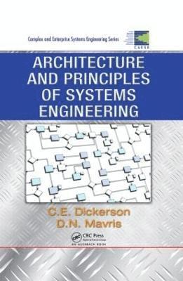 Architecture and Principles of Systems Engineering 1