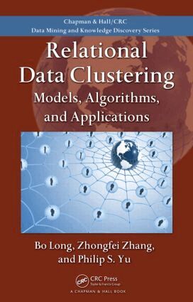 Bo Long, Zhongfei Zhang, Philip S. Yu - Relational Data Clustering, Inbunden