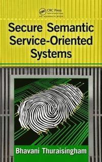 bokomslag Secure Semantic Service-Oriented Systems