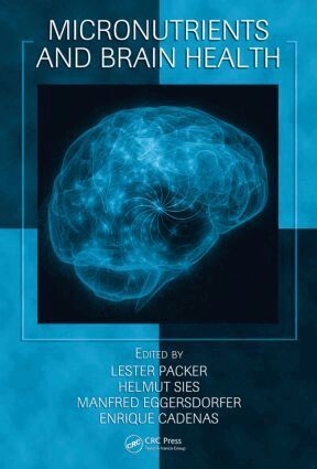 Lester Packer, Helmut Sies, Manfred Eggersdorfer, Enrique Cadenas - Micronutrients and Brain Health, Inbunden