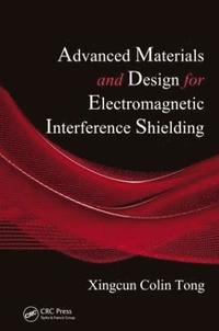 bokomslag Advanced Materials and Design for Electromagnetic Interference Shielding