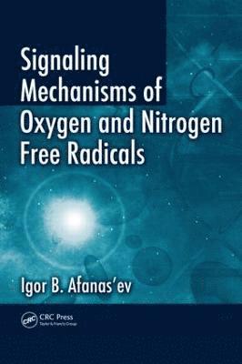 Signaling Mechanisms of Oxygen and Nitrogen Free Radicals 1