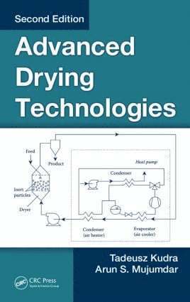 Tadeusz Kudra, Arun S. Mujumdar, Canada) Kudra, Tadeusz (CANMET, Varennes, Quebec, Arun S. (National University of Singapore) Mujumdar - Advanced Drying Technologies, Inbunden