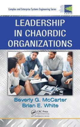 Beverly G. McCarter, Brian E. White - Leadership in Chaordic Organizations, Inbunden