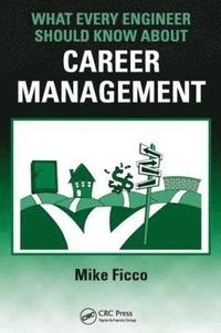 bokomslag What Every Engineer Should Know About Career Management