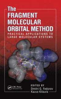 bokomslag The Fragment Molecular Orbital Method