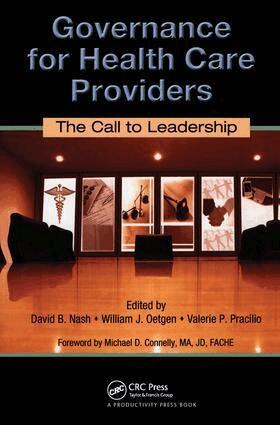 David B. Nash, William J. Oetgen, Valerie P. Pracilio - Governance for Health Care Providers, Inbunden