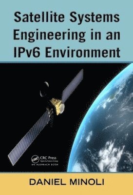 bokomslag Satellite Systems Engineering in an IPv6 Environment