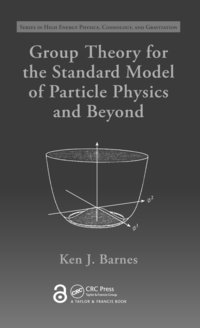 bokomslag Group Theory for the Standard Model of Particle Physics and Beyond