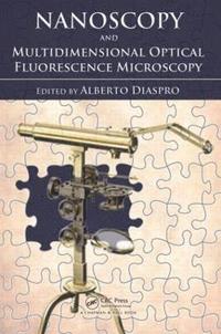 bokomslag Nanoscopy and Multidimensional Optical Fluorescence Microscopy