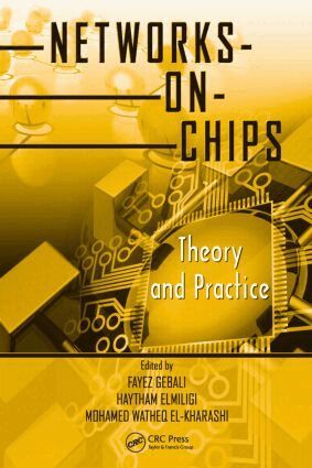 Fayez Gebali, Haytham Elmiligi, Mohamed Watheq El-Kharashi - Networks-on-Chips, Inbunden