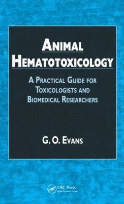 G.O. Evans, G. O. Evans - Animal Hematotoxicology, Inbunden