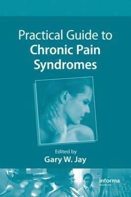 Practical Guide to Chronic Pain Syndromes 1