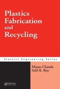 bokomslag Plastics Fabrication and Recycling