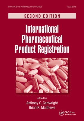 Anthony C. Cartwright, Brian R. Matthews - International Pharmaceutical Product Registration, Inbunden