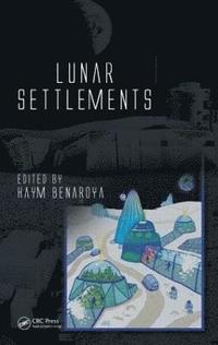 bokomslag Lunar Settlements