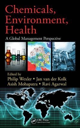 Philip Wexler, Jan van der Kolk, Asish Mohapatra, Ravi Agarwal - Chemicals, Environment, Health, Inbunden