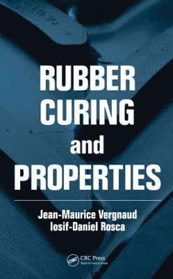 Rubber Curing and Properties 1