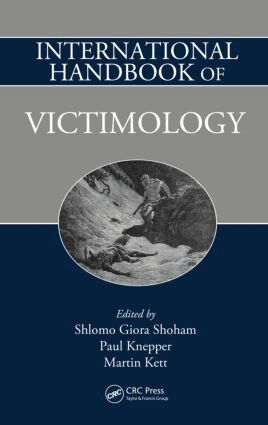 Shlomo Giora Shoham, Paul Knepper, Martin Kett - International Handbook of Victimology, Inbunden