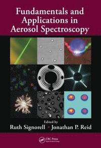 bokomslag Fundamentals and Applications in Aerosol Spectroscopy