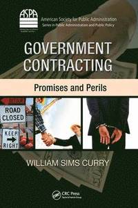 bokomslag Government Contracting: Promises and Perils